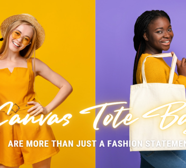 Why Canvas Tote Bags Are More Than Just A Fashion Statement